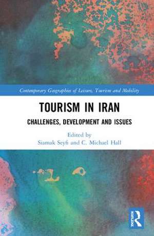 Tourism in Iran: Challenges, Development and Issues de Siamak Seyfi