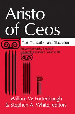 Aristo of Ceos: Text, Translation, and Discussion de William Fortenbaugh