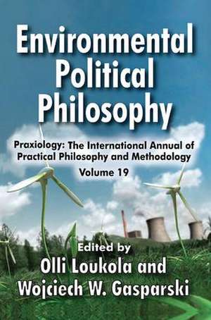 Environmental Political Philosophy de Wojciech W. Gasparski