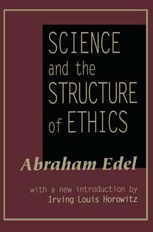 Science and the Structure of Ethics de Abraham Edel