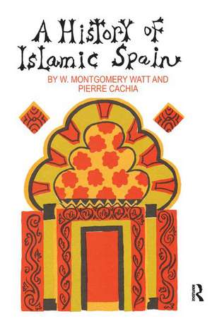 A History of Islamic Spain de Pierre Cachia