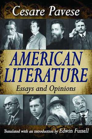 American Literature: Essays and Opinions de Cesare Pavese