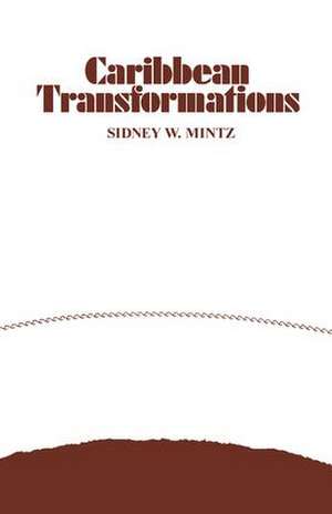 Caribbean Transformations de Arthur H. Niehoff