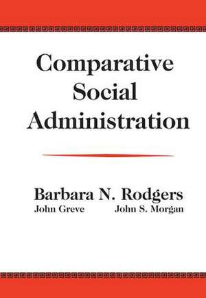 Comparative Social Administration de John Greve