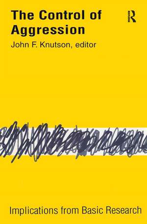 Control of Aggression: Implications from Basic Research de John F. Knutson