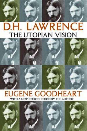 D.H. Lawrence: The Utopian Vision de Eugene Goodheart