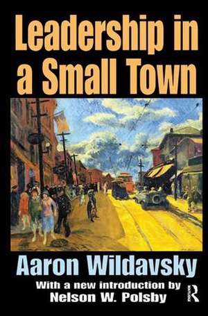 Leadership in a Small Town de Aaron Wildavsky