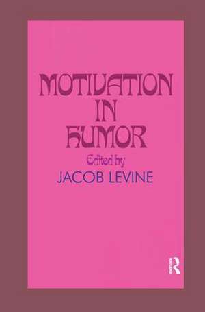 Motivation in Humor de Jacob Levine