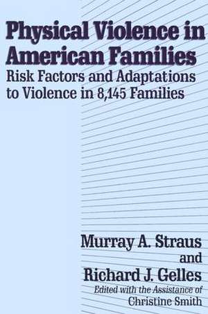 Physical Violence in American Families de Murray Straus