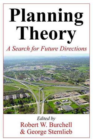 Planning Theory: A Search for Future Directions de Robert Burchell