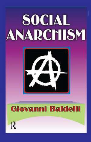 Social Anarchism de Giovanni Baldelli