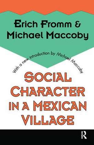 Social Character in a Mexican Village de Michael Maccoby