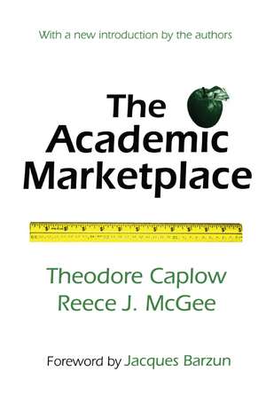 The Academic Marketplace de Theodore Caplow