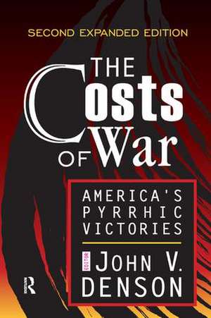 The Costs of War: America's Pyrrhic Victories de Abraham Kaplan