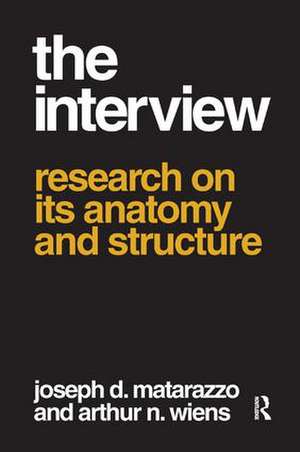 The Interview: Research on Its Anatomy and Structure de Arthur N. Wiens