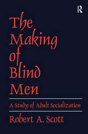 The Making of Blind Men de Robert A. Scott