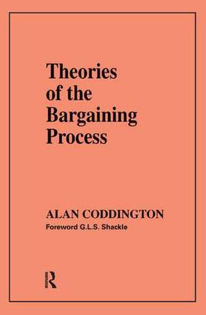 Theories of the Bargaining Process de Alan Coddington