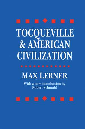 Tocqueville and American Civilization de Samuel E. Wallace