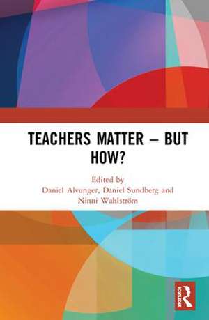 Teachers Matter – But How? de Ninni Wahlström