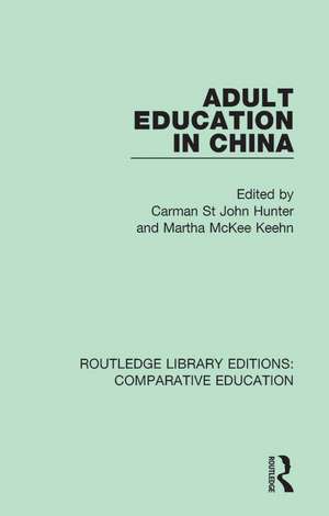 Adult Education in China de Carman St John Hunter