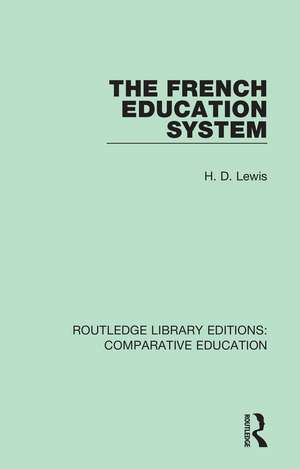 The French Education System de H. D. Lewis