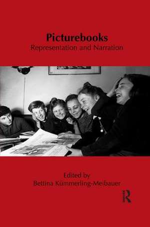 Picturebooks: Representation and Narration de Bettina Kümmerling-Meibauer