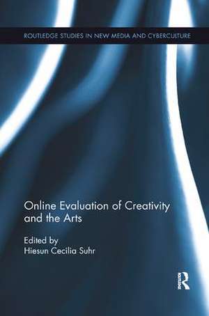 Online Evaluation of Creativity and the Arts de Hiesun Cecilia Suhr