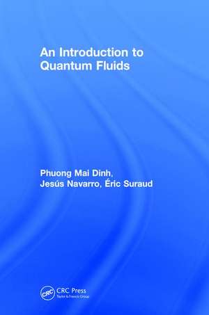 An Introduction to Quantum Fluids de Phuong Mai Dinh