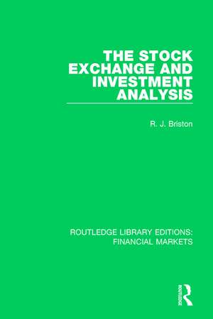 The Stock Exchange and Investment Analysis de Richard Briston