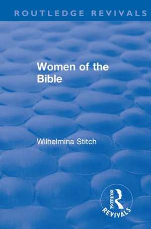 Revival: Women of the Bible (1935) de Wilhelmina Stitch