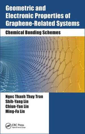 Geometric and Electronic Properties of Graphene-Related Systems: Chemical Bonding Schemes de Ngoc Thanh Thuy Tran