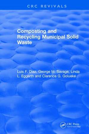 Composting and Recycling Municipal Solid Waste de Luis F. Diaz