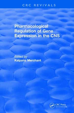 Revival: Pharmacological Regulation of Gene Expression in the CNS Towards an Understanding of Basal Ganglial Functions (1996) de Kalpana (Pharmacia and Upjohn Inc Kalamazoo Mi) Merchant