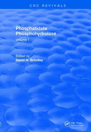 Phosphatidate Phosphohydrolase (1988): Volume I de David N. Brindley