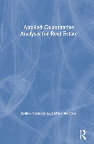 Applied Quantitative Analysis for Real Estate de Sotiris Tsolacos