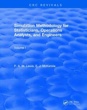 Simulation Methodology for Statisticians, Operations Analysts, and Engineers (1988) de P. W. A. Lewis