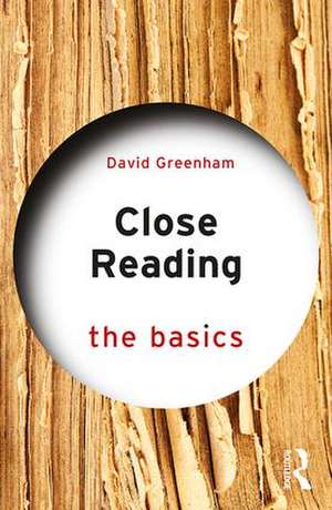 Close Reading: The Basics de David Greenham