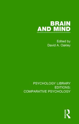 Brain and Mind de David A. Oakley