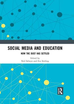 Social Media and Education: Now the Dust Has Settled de Neil Selwyn