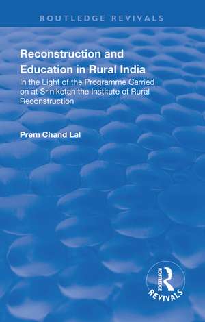 Revival: Reconstruction and Education in Rural India (1932) de Prem Chand Lal