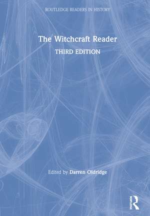 The Witchcraft Reader de Darren Oldridge