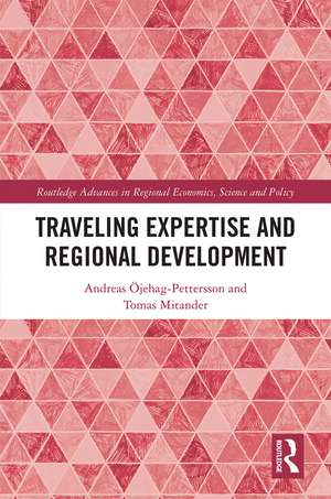 Traveling Expertise and Regional Development de Andreas Öjehag-Pettersson