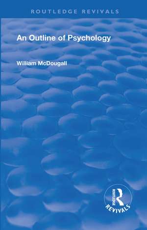 Revival: An Outline of Psychology (1968) de Willam McDougall