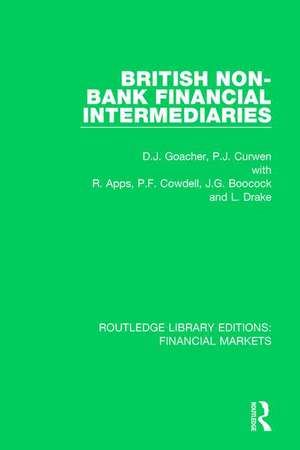 British Non-Bank Financial Intermediaries de David Goacher