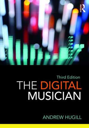 The Digital Musician de Andrew Hugill