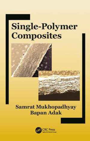 Single-Polymer Composites de Samrat Mukhopadhyay