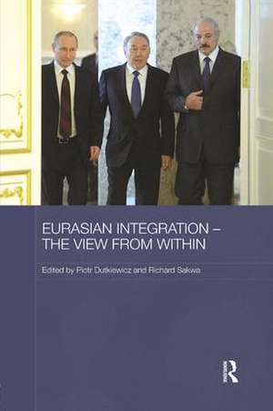 Eurasian Integration - The View from Within de Piotr Dutkiewicz