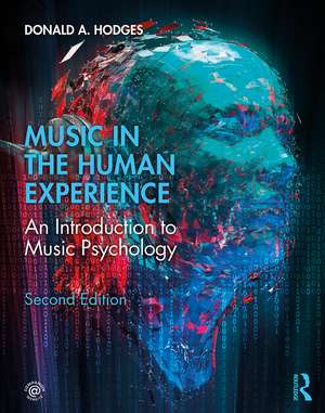 Music in the Human Experience: An Introduction to Music Psychology de Donald A. Hodges