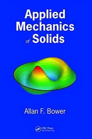 APPLIED MECHANICS OF SOLIDS de BOWER