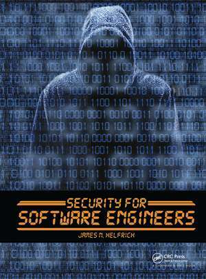 Security for Software Engineers de James N. Helfrich